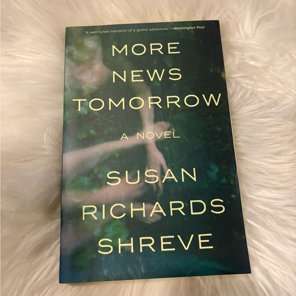 More News Tomorrow by Susan Richards Shreve